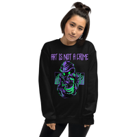 Art Is Not A Crime Sweatshirt